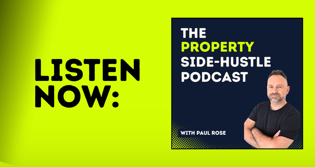 The Property Side Hustle Podcast